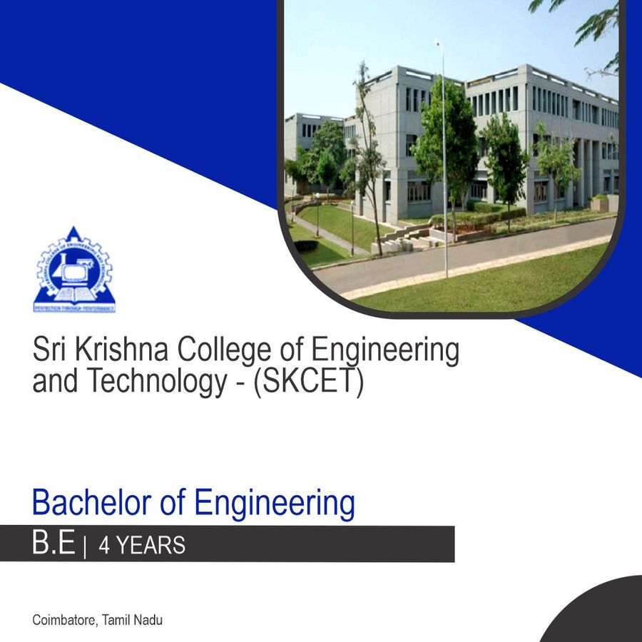 Bachelor of Engineering [B.E] at Skcet - Sri Krishna College of Engineering And Technology, Coimbatore